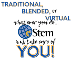 eStem Will Take Care of YOU!